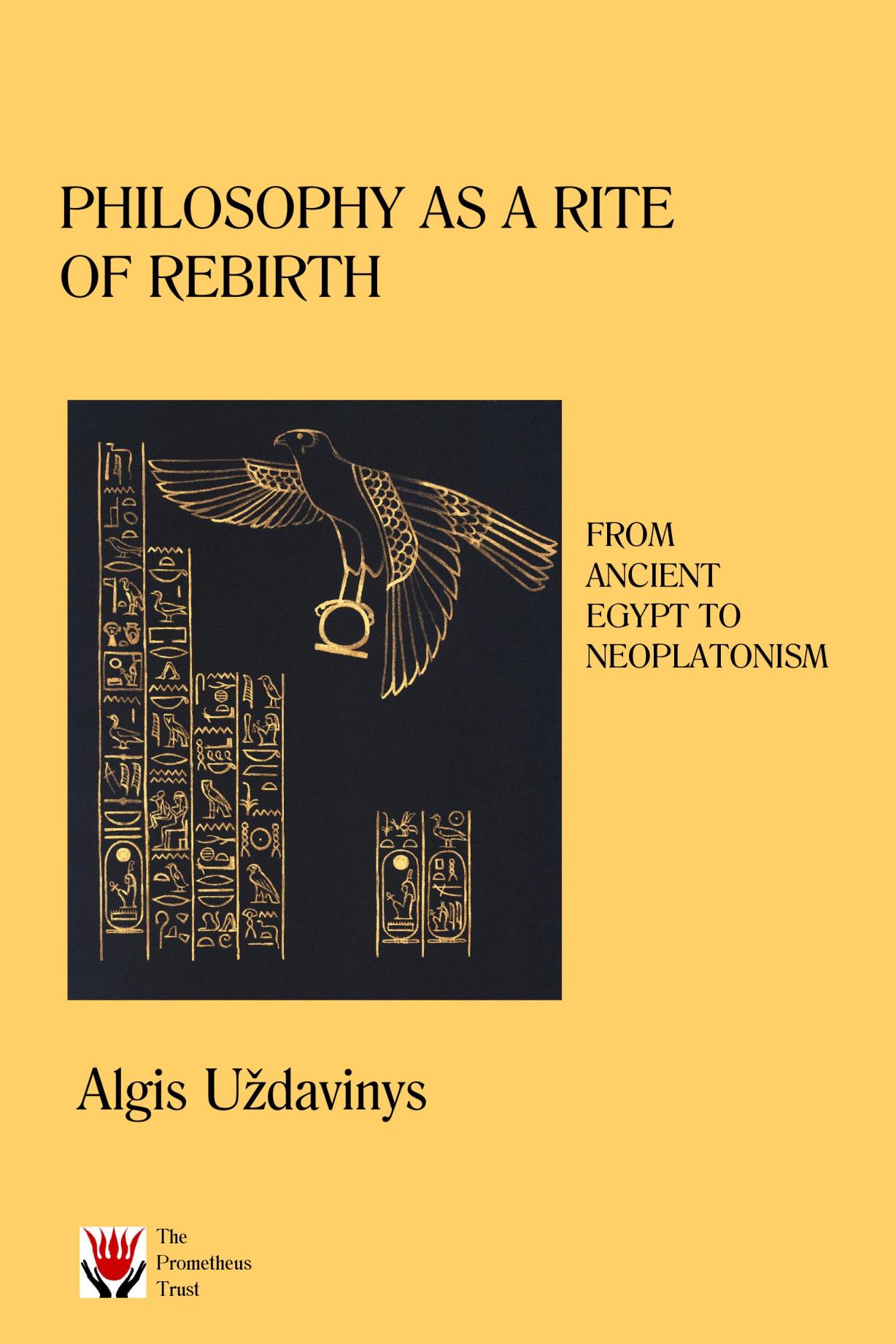 Philosophy as a Rite of Rebirth. From Ancient Egypt to Neoplatonism