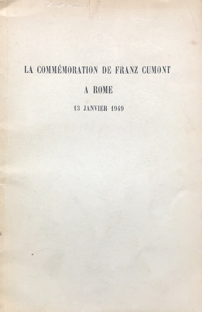 La commémoration de Franz Cumont à  Rome. 13 janvier 1949